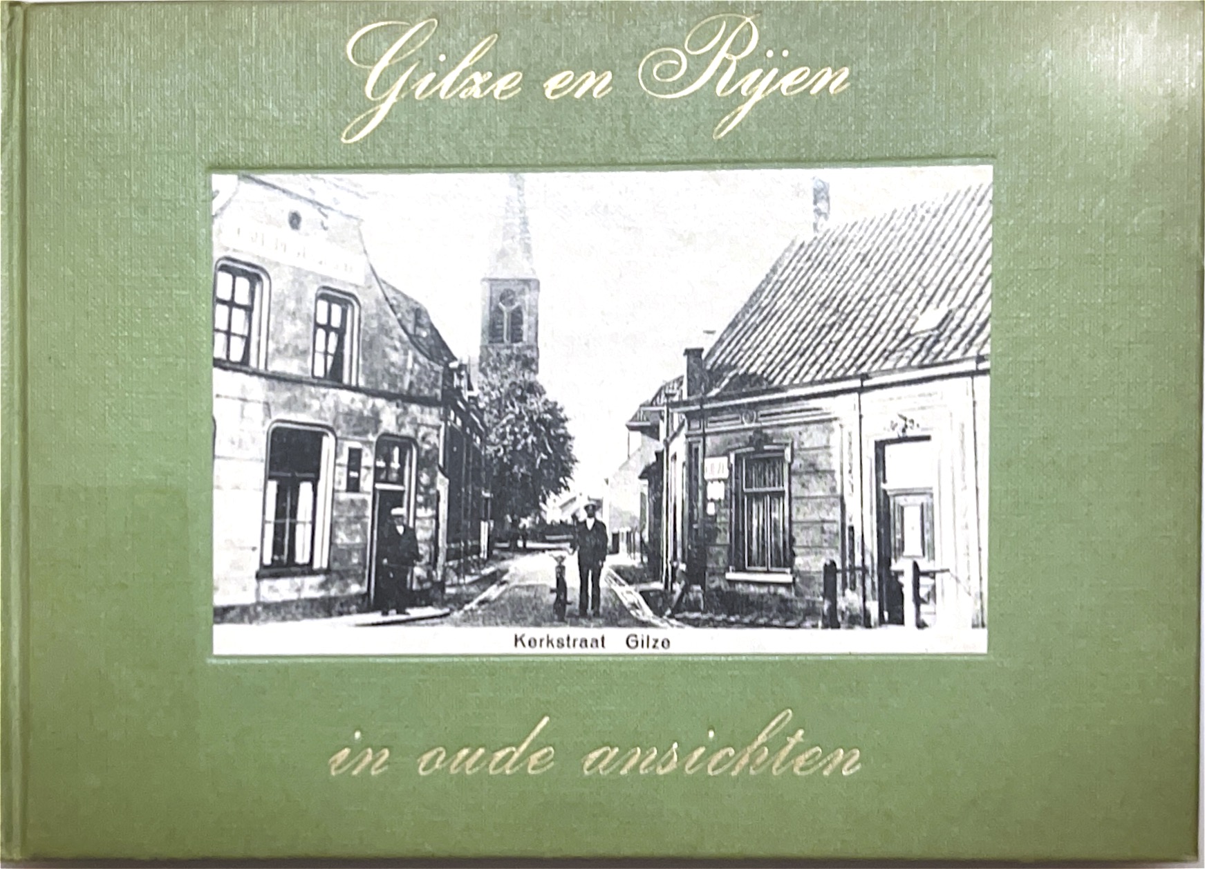 Kaft van Gilze en Rijen in oude ansichten